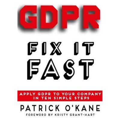 按需印刷GDPR - Fix it Fast:Apply GDPR to Your Company in 10 Simple Steps[9780993478857]
