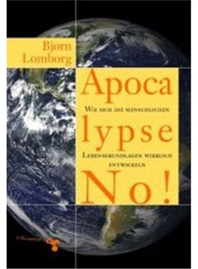 预订【德语】 Apocalypse No!:Wie sich die menschlichen Lebensgrundlagen wirklich entwickeln