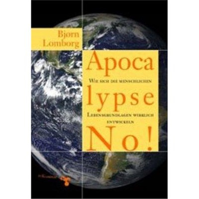 预订【德语】 Apocalypse No!:Wie sich die menschlichen Lebensgrundlagen wirklich entwickeln