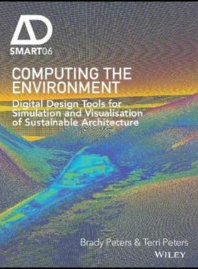 预订Computing the Environment:Digital Design Tools for Simulation and Visualisation of Sustainable Architecture