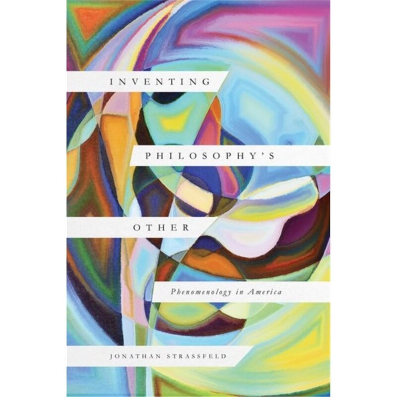 预订不退不换Inventing Philosophy's Other[9780226821573]