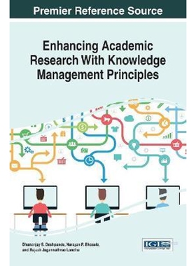 按需印刷不退不换Enhancing Academic Research With Knowledge Management Principles[9781522524892]