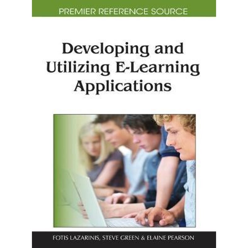 按需印刷不退不换Developing and Utilizing E-Learning Applications[9781616927912]