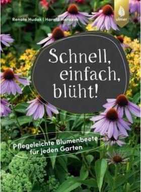 预订【德语】 Schnell, einfach, blüht:Pflegeleichte Blumenbeete für jeden Garten