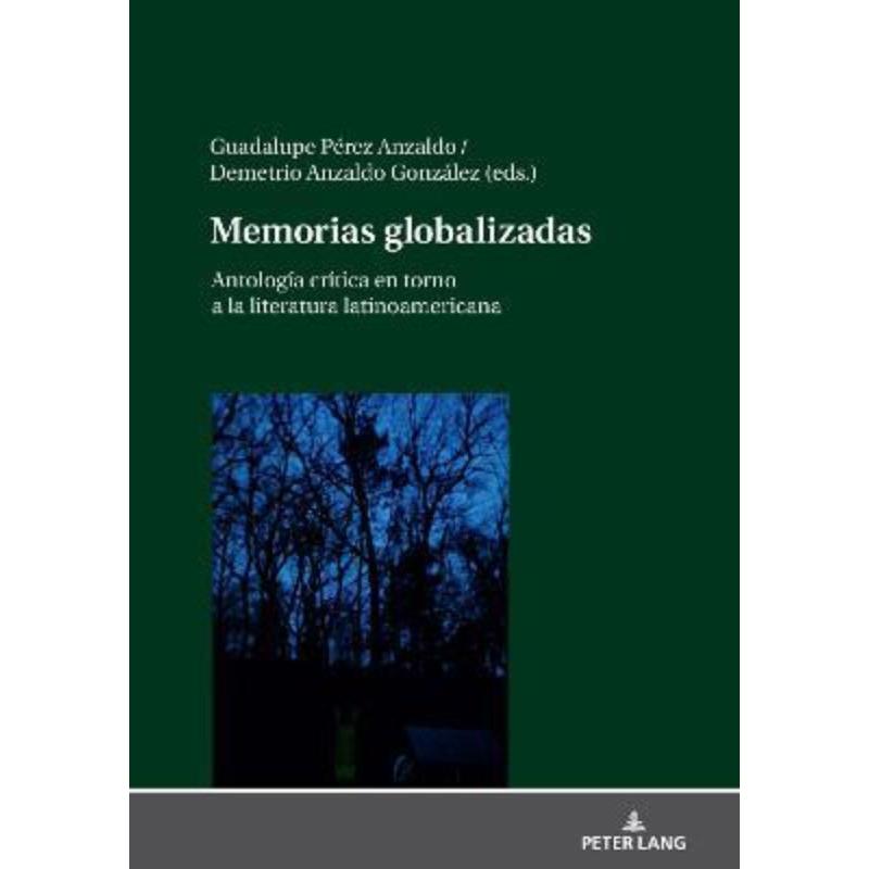 预订Memorias globalizadas:Antologia critica en torno a la literatura latinoamericana