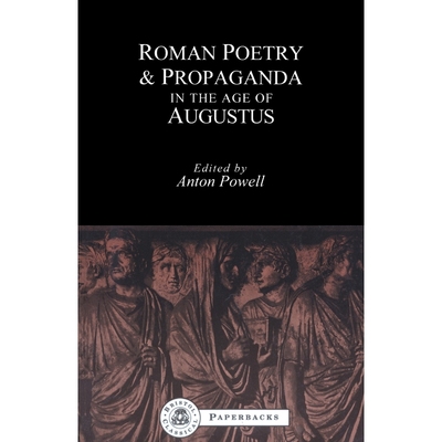 按需印刷Roman Poetry and Propaganda in the Age of Augustus[9781853995521]