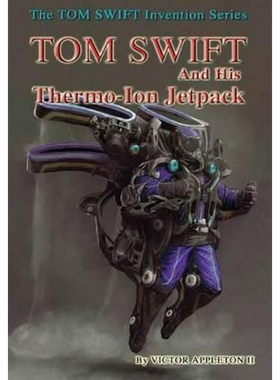 按需印刷18-Tom Swift and His Thermo-Ion Jetpack (HB)[9781365401473]