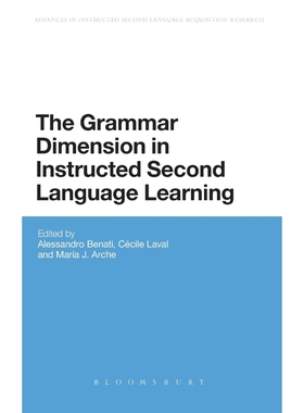 按需印刷The Grammar Dimension in Instructed Second Language Learning[9781441162045]