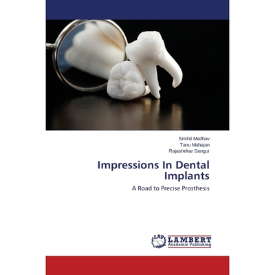按需印刷Impressions In Dental Implants[9783659771668]