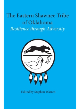 按需印刷不退不换The Eastern Shawnee Tribe of Oklahoma[9780806157443]