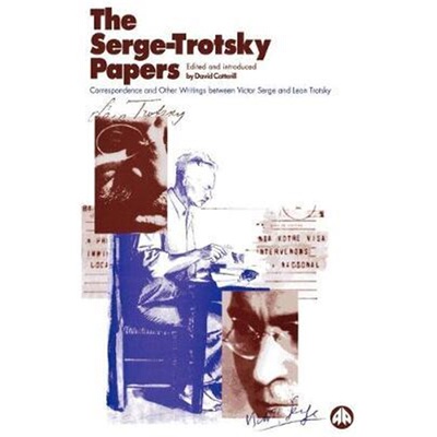 按需印刷不退不换The Serge Trotsky Papers:Correspondence and Other Writings Between Victor Serge and Leon Trotsky[9780745