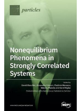 按需印刷不退不换Nonequilibrium Phenomena in Strongly Correlated Systems[9783039368143]