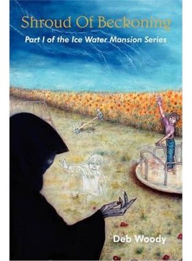 按需印刷Shroud Of Beckoning:Part I of the Ice Water Mansion Series[9781418484118]