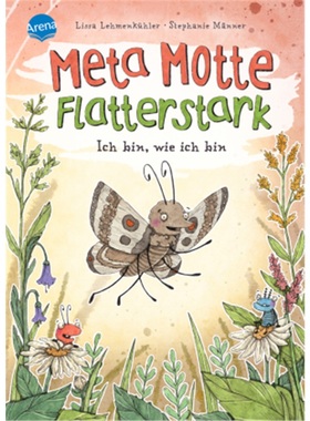 预订【德语】Meta Motte. Flatterstark. Ich bin, wie ich bin[9783401716848]