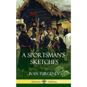 按需印刷不退不换A Sportsman's Sketches (Hardcover)[9781387766215]