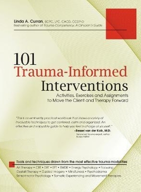 预订101 Trauma-Informed Interventions:Activities, Exercises and Assignments to Move the Client and Therapy Forward