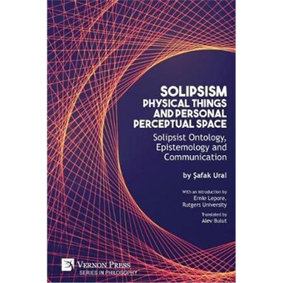 按需印刷Solipsism, Physical Things and Personal Perceptual Space[9781622736973]