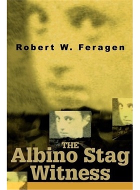 按需印刷The Albino Stag Witness[9780595222551]