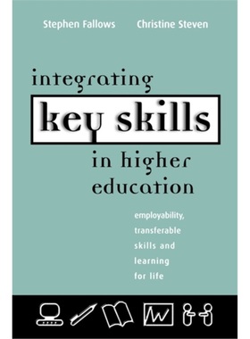 预订Integrating Key Skills in Higher Education:Employability, Transferable Skills an[9780749432652]