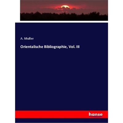 预订【德语】Orientalische Bibliographie, Vol. III[9783348047197]