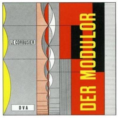 预订【德语】 Der Modulor:Darstellung eines in Architektur und Technik allgemein anwendbaren harmonischen Maßes im mensch