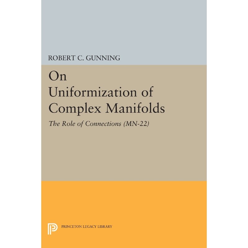 按需印刷不退不换On Uniformization of Complex Manifolds[9780691607924]
