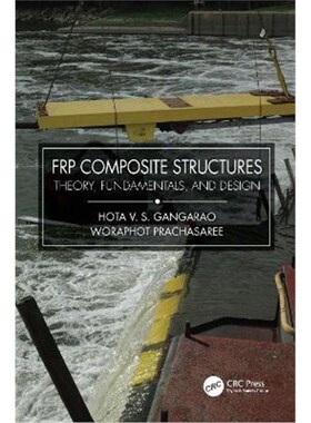 按需印刷不退不换FRP Composite Structures:Theory, Fundamentals, and Design[9781032052519]