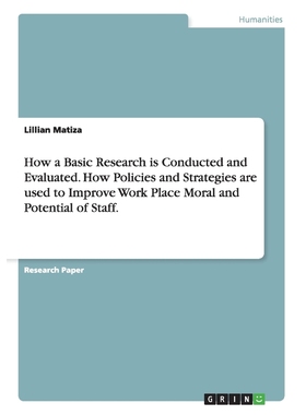 预订How a Basic Research is Conducted and Evaluated. How Policies and Strategies are used to Improve Wor
