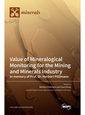 预订不退不换Value of Mineralogical Monitoring for the Mining and Minerals Industry In memory of Prof. Dr. Herber