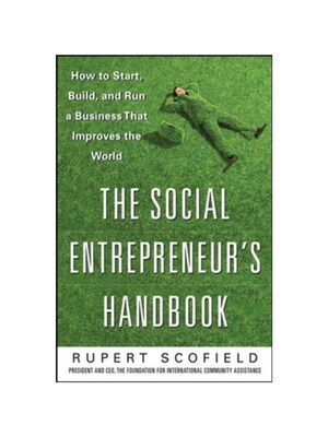 预订不退不换The Social Entrepreneur's Handbook: How to Start, Build, and Run a Business That Improves the World