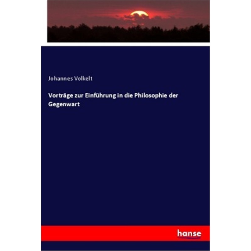 预订【德语】Vortrage zur Einfuhrung in die Philosophie der Gegenwart[9783337806958]