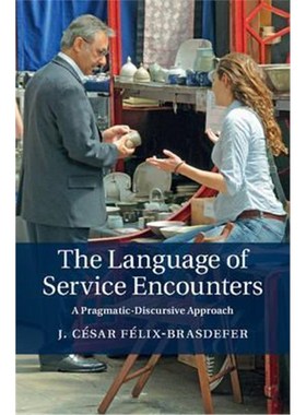 按需印刷The Language of Service Encounters:A Pragmatic-Discursive Approach[9781107035829]