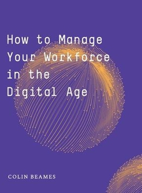 按需印刷不退不换How to Manage Your Workforce in the Digital Age[9780368803499]