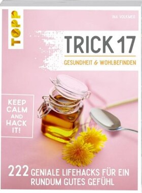 预订【德语】Trick 17 - Gesundheit & Wohlbefinden:222 geniale Lifehacks für ein rundum gutes