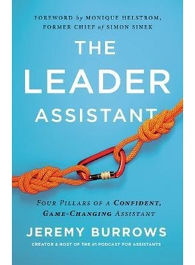 按需印刷The Leader Assistant:Four Pillars of a Confident, Game-Changing Assistant[9781544509457]