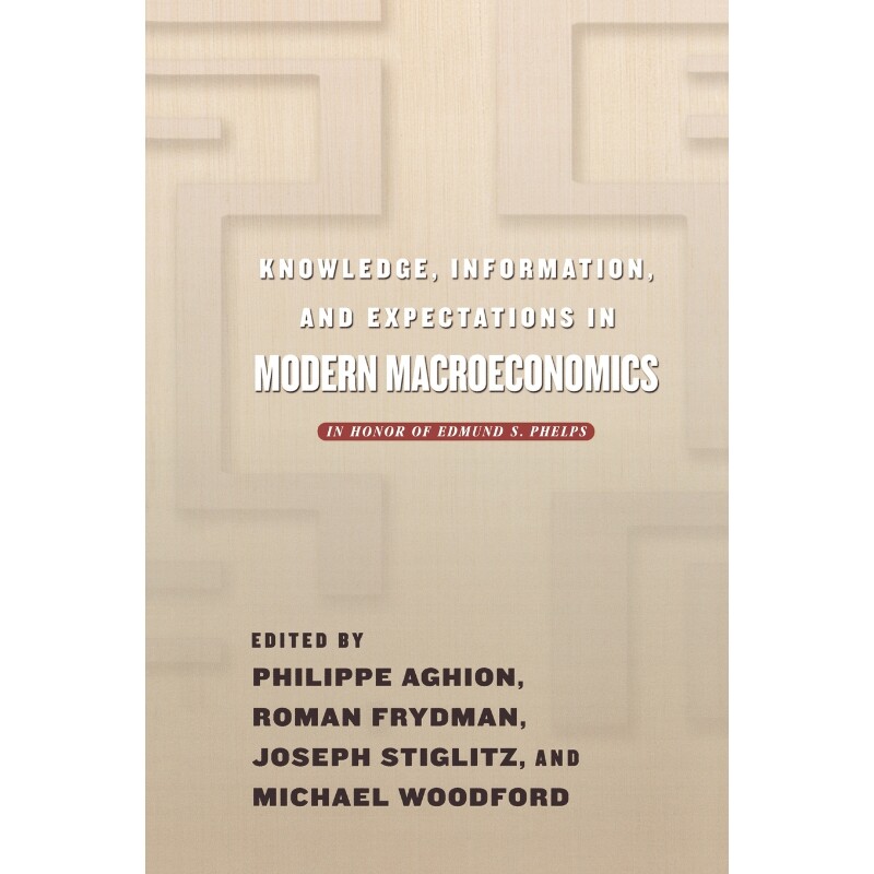按需印刷不退不换Knowledge, Information, and Expectations in Modern Macroeconomics[9780691094854]