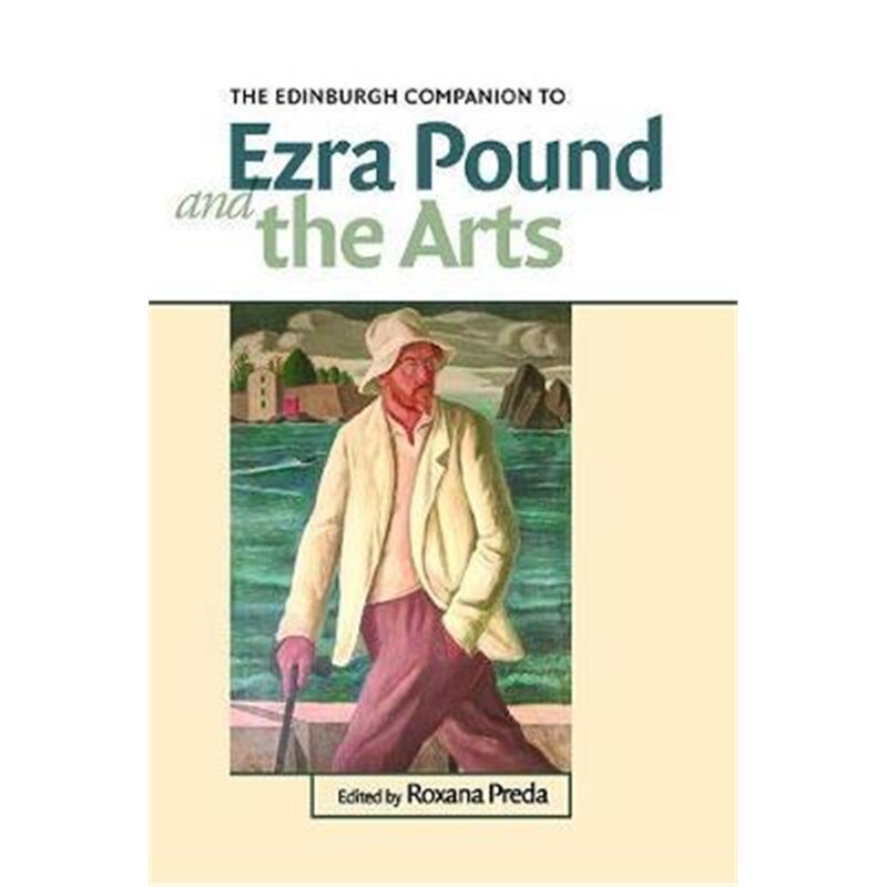 预订不退不换The Edinburgh Companion to Ezra Pound and the Arts