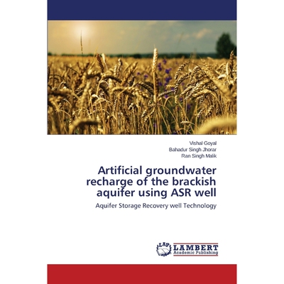 按需印刷不退不换Artificial groundwater recharge of the brackish aquifer using ASR well[9783659483431]
