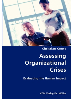 按需印刷不退不换Assessing Organizational Crises- Evaluating the Human Impact[9783836428958]