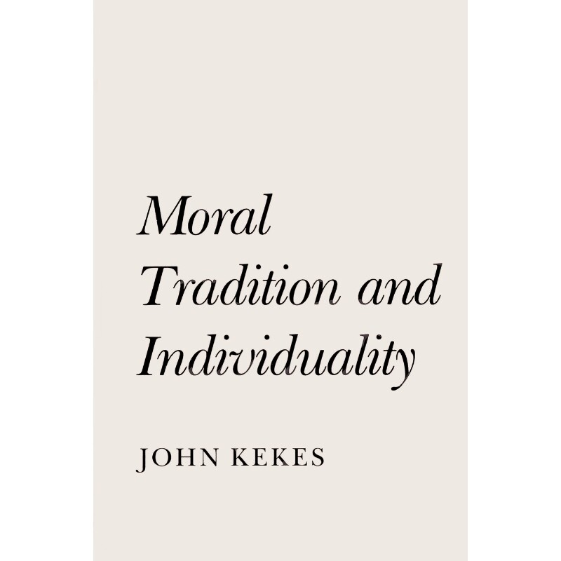 按需印刷不退不换Moral Tradition and Individuality[9780691023489]