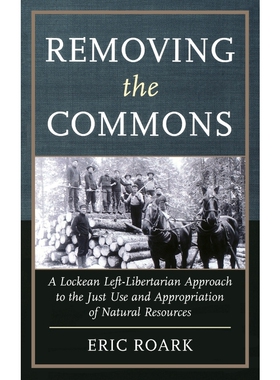 按需印刷不退不换Removing the Commons[9780739174685]