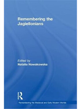 按需印刷不退不换Remembering the Jagiellonians[9781138562394]