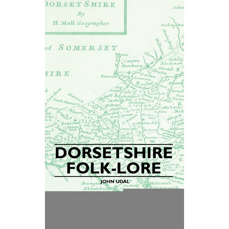 按需印刷不退不换Dorsetshire Folk-Lore[9781445507446]
