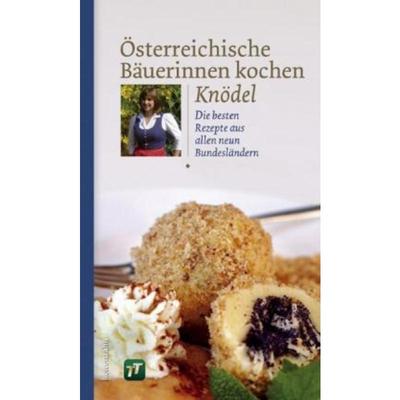 预订【德语】 Österreichische Bäuerinnen kochen Knödel:Die besten Rezepte aus allen neu
