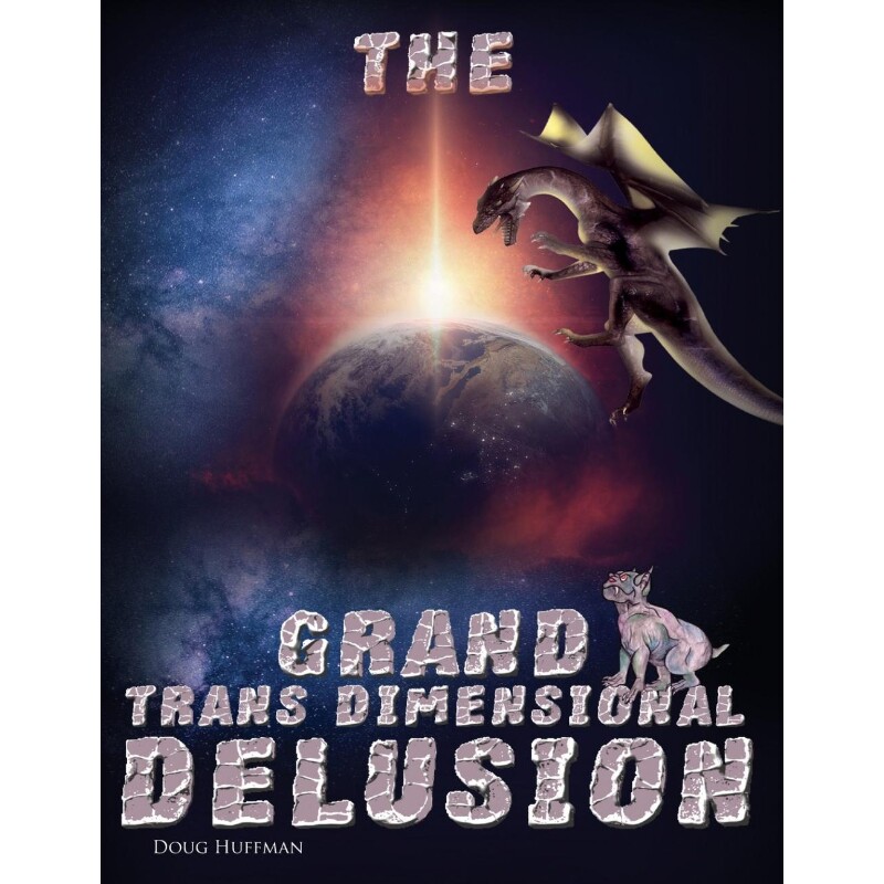 按需印刷不退不换The Grand Transdimensional Delusion[9781649453952]