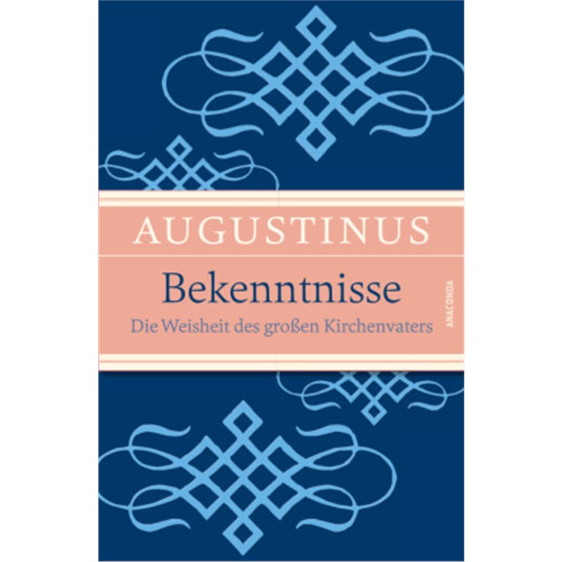 预订【德语】Bekenntnisse- Die Weisheit des großen Kirchenvaters:Geschenkbuch mit Leinen-Ei-封面