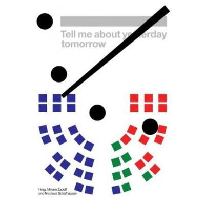 预订【德语】 Tell me about yesterday tomorrow:Über die Zukunft der Vergangenheit