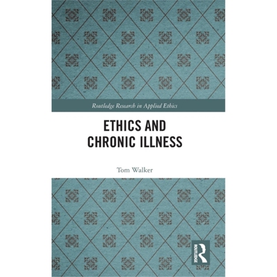 按需印刷图书Ethics and Chronic Illness[9780367210205]