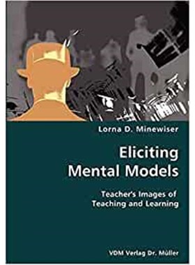 按需印刷Eliciting Mental Models- Teacher's Images of Teaching and Learning[9783836428651]
