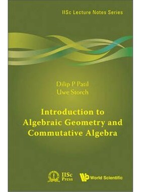 按需印刷INTRODUCTION TO ALGEBRAIC GEOMETRY AND COMMUTATIVE ALGEBRA[9789814307581]